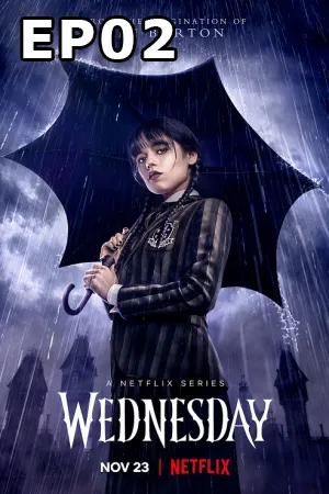 Wednesday (2022) เวนส์เดย์ แอดดัมส์ EP02