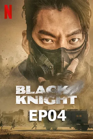 Black Knight (2023) อัศวินดำ EP04