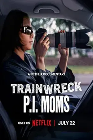 ดูหนังออนไลน์ฟรี Trainwreck P.I. Moms (2025) อภิมหาวายป่วง คุณแม่ยอดนักสืบ
