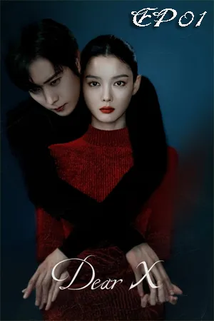 Dear X (2025) เหลี่ยมมายามรณะ (ซับไทย) EP01