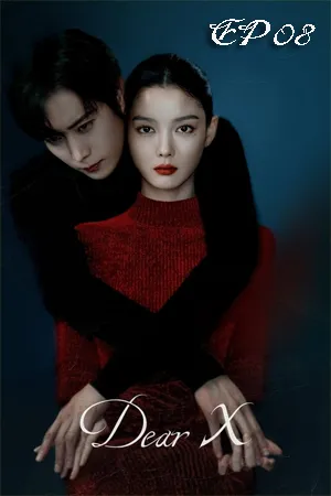 Dear X (2025) เหลี่ยมมายามรณะ (ซับไทย) EP08