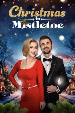 ดูหนังออนไลน์ฟรี Christmas in Mistletoe (2025) ซับไทย