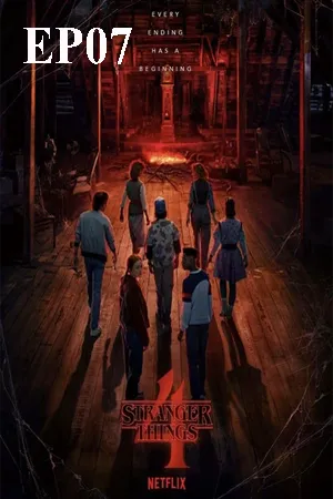 Stranger Things Season 4 (2022) สเตรนเจอร์ ธิงส์ ซีซั่น 4 EP07